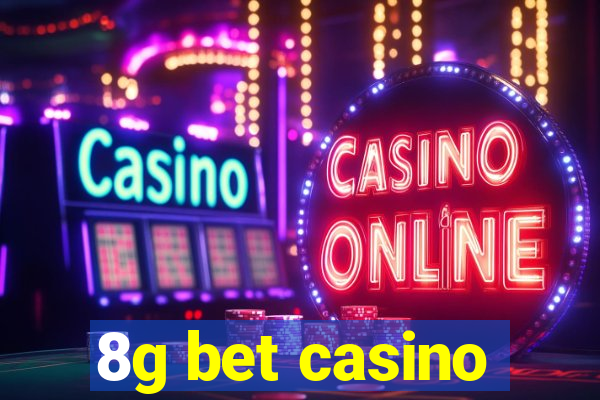 8g bet casino